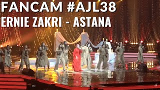 FANCAM AJL38 Ernie Zakri  Astana  Anugerah Juara Lagu 38 [upl. by Nylecaj]