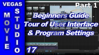 Vegas Movie Studio Platinum 17 Beginners Guide 16 User Interface [upl. by Eanahs]