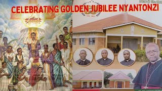 Uganda Martyrs Nyantonzi Catholic Parish Celebrating Golden JubileeHoima Diocese [upl. by Nnodnarb]