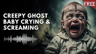 Creepy Ghost Baby Crying and Screaming  Scary Horror Voice HD FREE [upl. by Darra328]