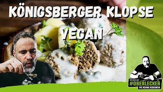 Die besten ORIGINAL Königsberger Klopse ever Klassische Küche vegan [upl. by Alabaster]