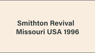 Smithton Revival 1996 [upl. by Rheims219]