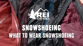 What to Wear Snowshoeing  REI [upl. by Anecusa54]