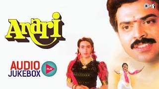 Anari Audio Jukebox  Karisma Kapoor Venkatesh Anand Milind  Bollywood Songs [upl. by Eelrak]