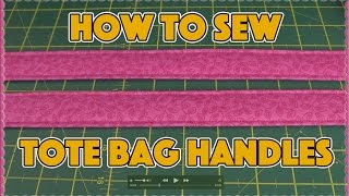 Quick and Easy Tote Bag Handle Tutorial [upl. by Suckram]