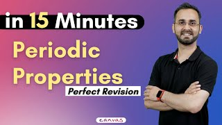 Complete Periodic Properties in just 15 min  NCERT Recap  Inorganic  Paaras Sir [upl. by Suchta]