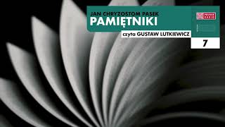 Pamiętniki 07  Jan Chryzostom Pasek  Audiobook po polsku [upl. by Nitsej]