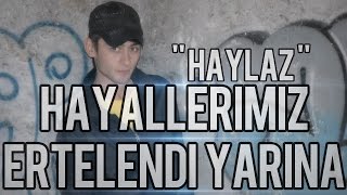 Haylaz Hayallerimiz Ertelendi Yarına  HD KLİP  2012 [upl. by Endaira]