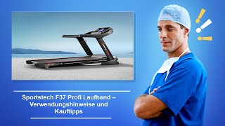 🚑 Sportstech F37 Profi Laufband – Verwendungshinweise und Kauftipps [upl. by Llenahc508]