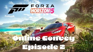 Forza Horizon 5  Online Convey Episode 2 [upl. by Nnairb]