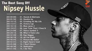 Nipsey Hussle Best Rap Music Playlist 2022  Nipsey Hussle Greatest Hits Full Album 2022 [upl. by Htelimay]