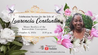 Celebration Service for the Life of Laurencia Constantin  November 8 2024  230 pm [upl. by Tharp]