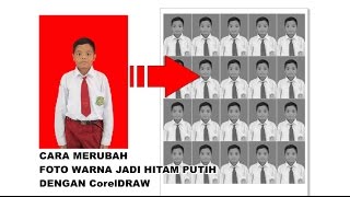 Cara Merubah Foto Warna Menjadi Hitam Putih dengan CorelDRAW [upl. by Enoch]