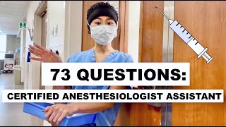 73 Questions with a Certified Anesthesiologist Assistant [upl. by Liagaba]