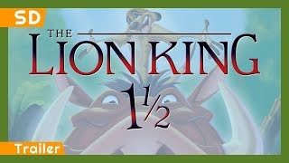 The Lion King 1½ 2004 Trailer [upl. by Waers992]