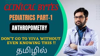 Clinical bytes  pediatric part 1  Anthropometry in tamil [upl. by Nomar]