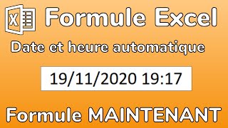 Excel  Formule MAINTENANT  Afficher la date et lheure automatiquement avec une formule Excel [upl. by Capon178]