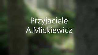 Przyjaciele AMickiewicz [upl. by Ohcamac162]