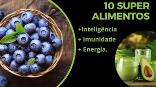 10 Alimentos Mais Poderosos para a Saúde – Fortaleça seu Corpo e Mente [upl. by Duhl]