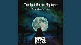 Moonlight Sonata Nightmare Piano Solo Version [upl. by Leeda437]