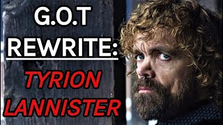 Game of Thrones Rewrite  Episode 1 Tyrion Lannister [upl. by Dalohcin]