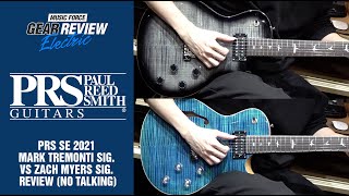 PRS SE 2021 Mark Tremonti Sig VS Zach Myers Sig Review No Talking [upl. by Ecnarretal125]