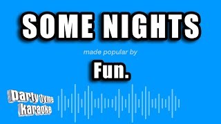 Fun  Some Nights Karaoke Version [upl. by Odlawso]