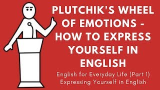 Plutchiks Wheel of Emotions  How To Express Yourself in Different Situations using English Words [upl. by Bodkin]