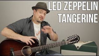 Led Zeppelin Tangerine 12 String Acoustic Guitar Lesson  Tutorial [upl. by Ecinereb]