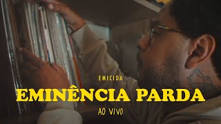 Emicida  Eminência Parda  Ao Vivo AmareloAoVivo [upl. by Nehgaem]