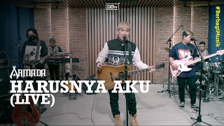 ARMADA  Harusnya Aku LIVE  Ramadan Berbagi Musik [upl. by Eduam]