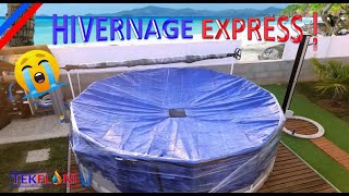 HIVERNAGE PISCINE TUBULAIRE INTEX SAISON 2021 [upl. by Bradleigh76]