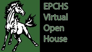 EPCHS Virtual Open House [upl. by Ahsian556]