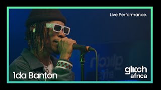 1da Banton  No Wahala Live Performance  Glitch Sessions [upl. by Howarth48]