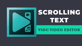 How to make scrolling text in VSDC Video Editor [upl. by Anaihsat]