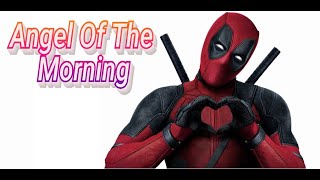 Deadpool  Angel Of The Morning Opening Scene  1080p [upl. by Dempstor299]