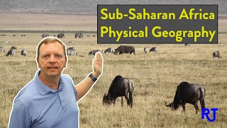 Physical Geography of Sub Saharan Africa [upl. by Skvorak818]