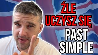 Źle uczysz się PAST SIMPLE [upl. by Aoht559]