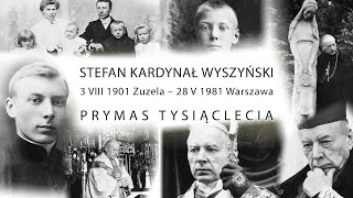 Kardynał Stefan Wyszyński [upl. by Suivatna613]