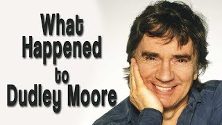 What happened to DUDLEY MOORE [upl. by Otinauj238]