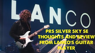 PRS SE SILVER SKY THOUGHTS AND REVIEW [upl. by Thaine]