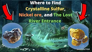 Where to Find Crystalline Sulfur and Nickel ore in Subnautica [upl. by Akit]