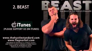 BEAST by Rob Bailey amp The Hustle Standard [upl. by Doria]