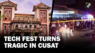 Kerala 4 killed several injured in stampede at CUSAT tech fest [upl. by Wertheimer]