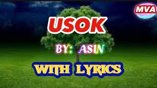 USOK BY ASIN WITH LYRICS [upl. by Etessil]