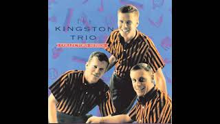 The Original Kingston Trio Collection [upl. by Kask]