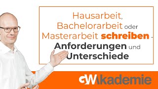 Hausarbeit Bachelorarbeit oder Masterarbeit schreiben  Anforderungen und Unterschiede [upl. by Ayet854]