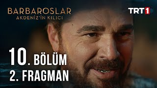 Barbaroslar Akdenizin Kılıcı 10 Bölüm 2 Fragman [upl. by Eibbob391]