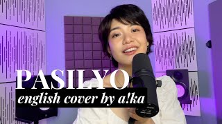 Pasilyo  SunKissed Lola English Cover by aka [upl. by Theda]