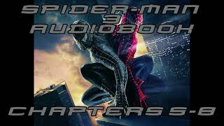 SpiderMan 3 Audiobook  Volume 2 CHAPTERS 58 [upl. by Ynnot]